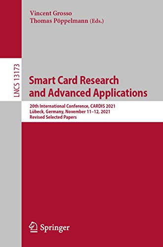 Smart Card Research and Advanced Applications: 20th International Conference, CARDIS 2021