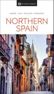 DK Eyewitness Northern Spain (Travel Guide), 2022
