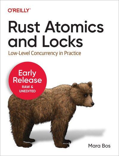 Rust Atomics and Locks (Second Early Release)