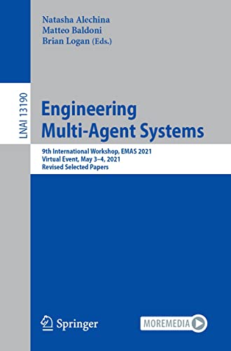 Engineering Multi Agent Systems: 9th International Workshop, EMAS 2021, Virtual Event