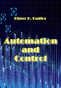 Automation and Control by Elmer P. Dadios