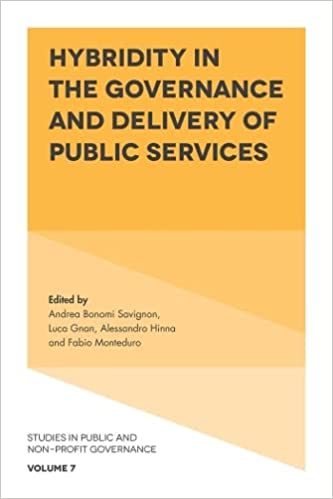 Hybridity in the Governance and Delivery of Public Services (Studies in Public and Non profit Governance)