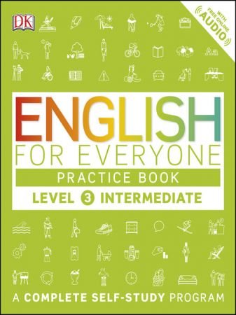 English for Everyone Practice Book Level 3 Intermediate: A Complete Self Study Programme (True AZW3)