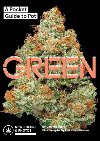 Green: A Field Guide to Marijuana (True EPUB)