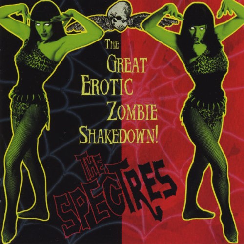 The Spectres - The Great Erotic Zombie Shakedown - 2003