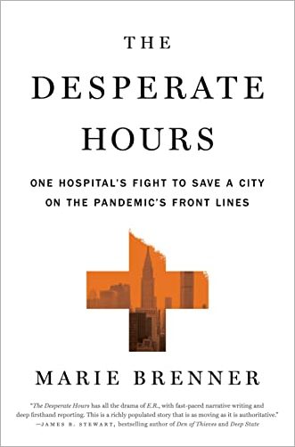 The Desperate Hours: One Hospital's Fight to Save a City on the Pandemic's Front Lines (EPUB)