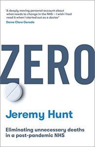 Zero: Eliminating unnecessary deaths in a post pandemic NHS
