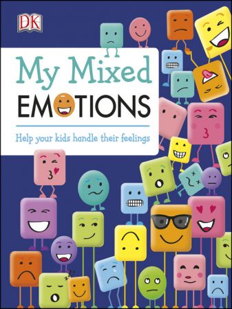 My Mixed Emotions: Learn to Love Your Feelings (True azw3)