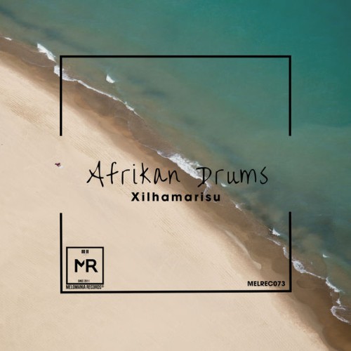 African Drums - Xilhamarisu - 2019