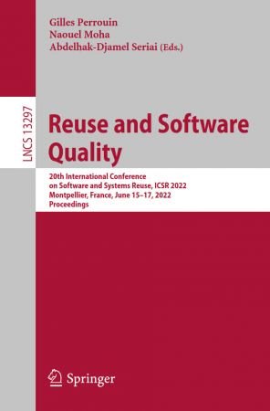Reuse and Software Quality: 20th International Conference on Software and Systems Reuse, ICSR 2022