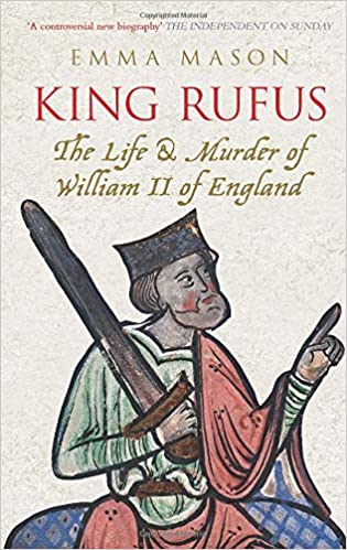 King Rufus: The Life and Mysterious Death of William II of England MOBI