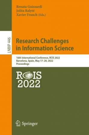 Research Challenges in Information Science: 16th International Conference, RCIS 2022