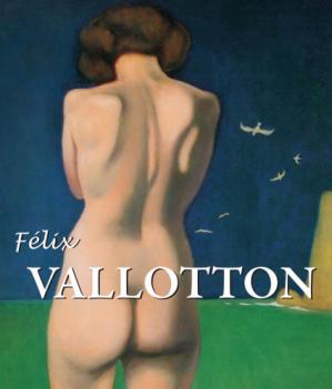 Félix Vallotton (Best Of Collection)