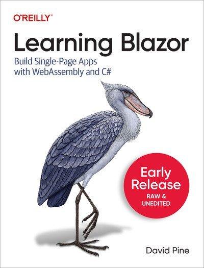 Learning Blazor (Fourth Early Release)