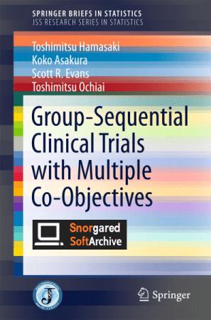 Group Sequential Clinical Trials with Multiple Co Objectives