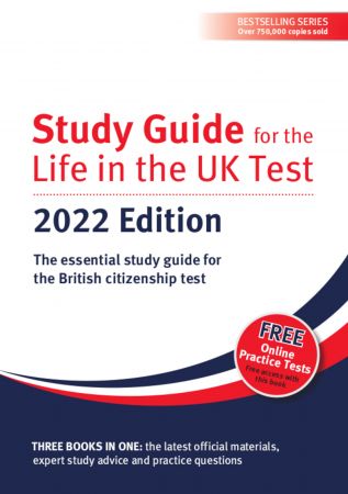 Study Guide for the Life in the UK Test: 2022 Digital Edition : The Essential Study Guide for the British Citizenship Test