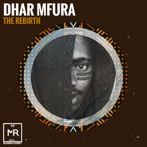 Dhar Mfura - The Rebirth EP (Original Mix) - 2018