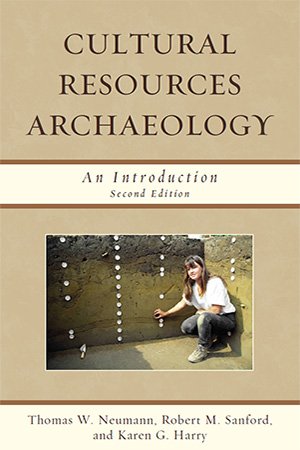 Cultural Resources Archaeology: An Introduction, 2nd Edition