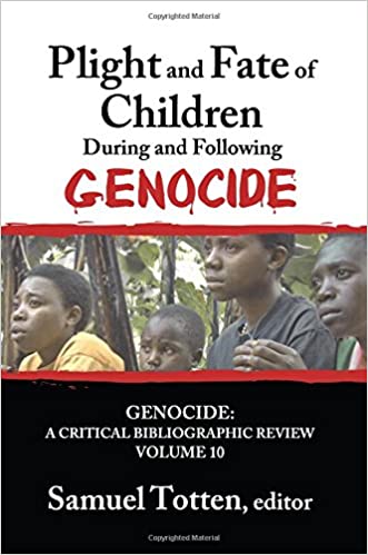 Plight and Fate of Children During and Following Genocide