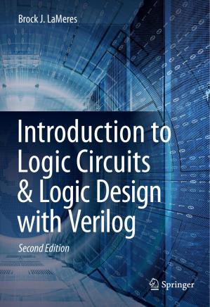 Introduction to Logic Circuits & Logic Design with Verilog, 2nd edition