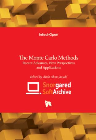The Monte Carlo Methods Recent Advances, New Perspectives and Applications