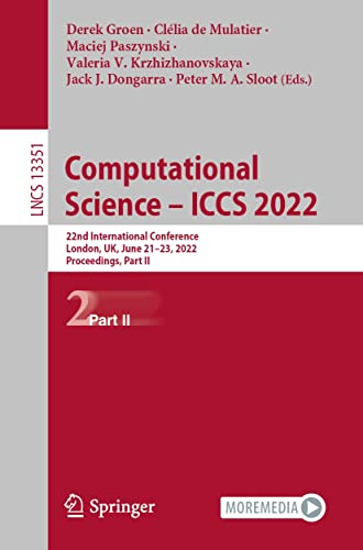 Computational Science – ICCS 2022: 22nd International Conference, London, UK, June 21–23, 2022, Proceedings, Part II