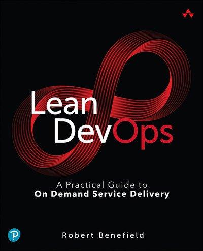 Lean DevOps: A Practical Guide to On Demand Service Delivery (Final)
