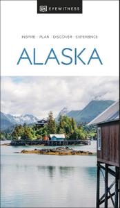 Eyewitness Alaska (Travel Guide 2022)