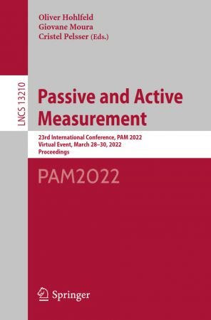 Passive and Active Measurement: 23rd International Conference, PAM 2022