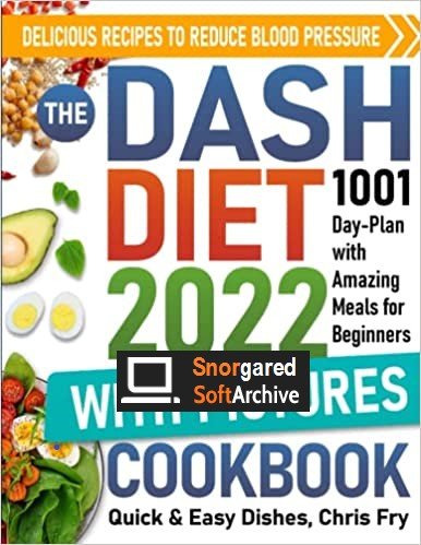 Dash Diet Cookbook with Pictures for Beginners 2022