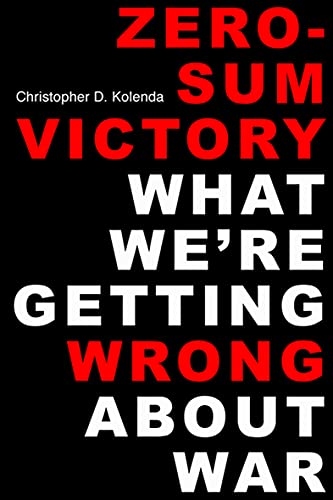 Zero Sum Victory: What We're Getting Wrong About War (True EPUB, PDF)