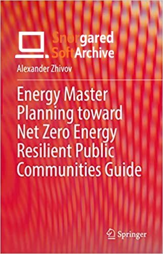 Energy Master Planning toward Net Zero Energy Resilient Public Communities Guide