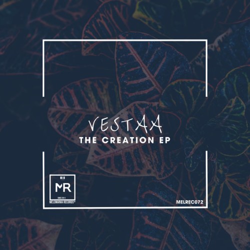 Vestaa - The Creation EP - 2019