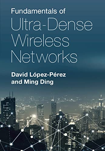 Fundamentals of Ultra Dense Wireless Networks