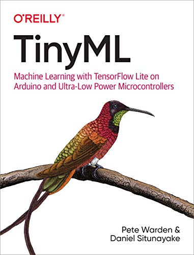 TinyML: Machine Learning with TensorFlow Lite on Arduino and Ultra Low Power Microcontrollers (True AZW3)