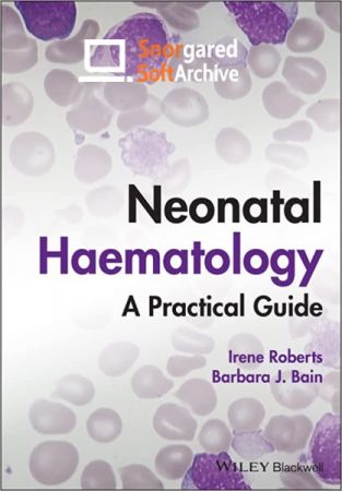 Neonatal Haematology: A Practical Guide