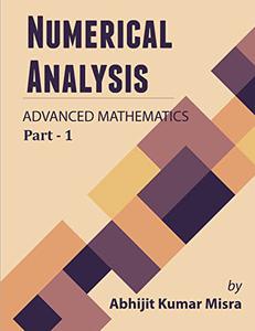 Numerical Analysis: I (ADVANCED MATHEMATICS)