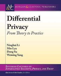 Differential Privacy: From Theory to Practice