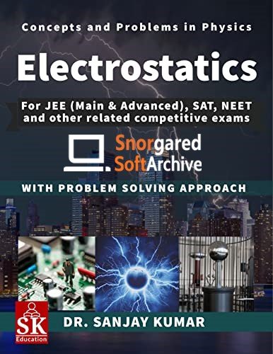 Electrostatics (Concepts and Problems in Physics)