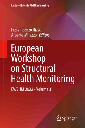 European Workshop on Structural Health Monitoring: EWSHM 2022   Volume 3