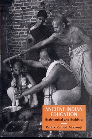 Ancient Indian Education: Brahmanical and Buddhist