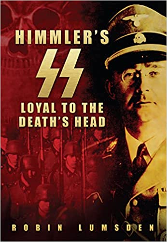 Himmler's SS: Loyal to the Death's Head