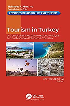 Tourism in Turkey: A Comprehensive Overview and Analysis for Sustainable Alternative Tourism