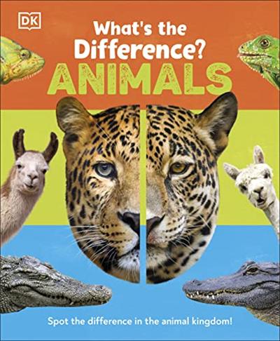 What's the Difference? Animals: Spot the difference in the animal kingdom! (True EPUB)
