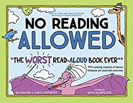 No Reading Allowed: The WORST Read Aloud Book Ever