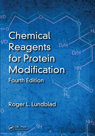Chemical Reagents for Protein Modification 4th Edition