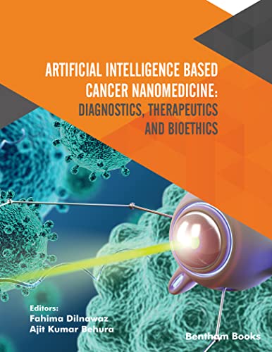 Artificial Intelligence Based Cancer Nanomedicine Diagnostics, Therapeutics and Bioethics