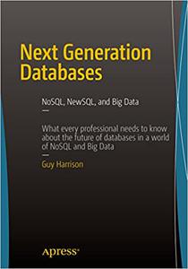 Next Generation Databases NoSQLand Big Data 