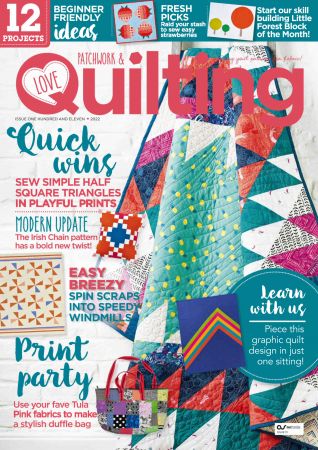 Love Patchwork & Quilting   Issue 111, 2022