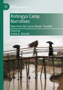 Rohingya Camp Narratives Tales From the 'Lesser Roads' Traveled